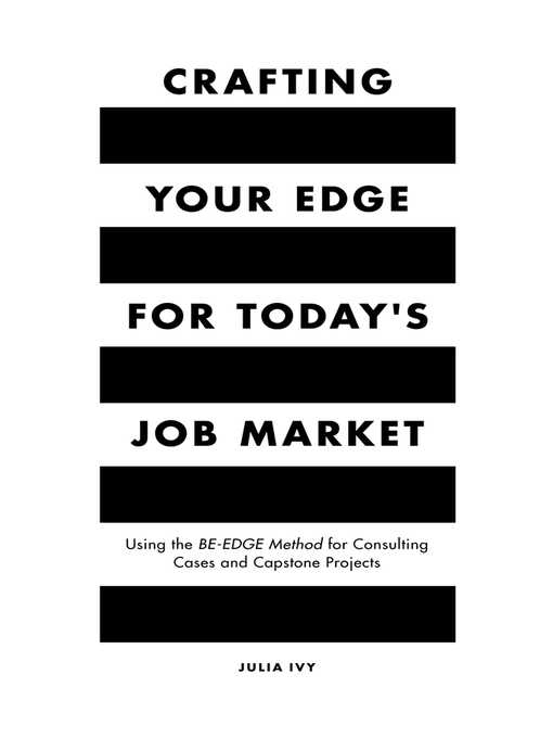 Title details for Crafting Your Edge for Today's Job Market by Julia Ivy - Available